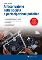 Anticorruzione nelle società a partecipazione pubblica di Daniele Ricciardi edito da Legislazione Tecnica