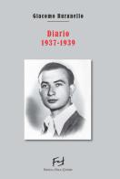 Diario 1937-1939 di Giacomo Buranello edito da Frilli