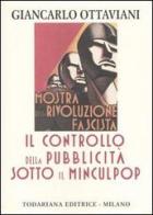 Il controllo della pubblicità sotto il Minculpop di Giancarlo Ottaviani edito da Todariana