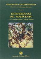 Epistemologi del Novecento edito da Armando Siciliano Editore