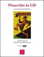 Pinocchio in LIS. Con DVD edito da Libreria Editrice Cafoscarina