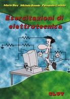 Esercitazioni di elettrotecnica di Mario Biey, Fernando Corinto, Michele Bonnin edito da CLUT