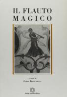 Il flauto magico. Il frammento di Fabio Troncarelli edito da Edizioni Scientifiche Italiane