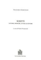 Scritti. Lettere, dediche, avvisi ai lettori di Francesco Marcolini edito da Vecchiarelli