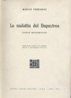 La malattia del Dupuytren di Manlio Ferrarini edito da Nistri-Lischi