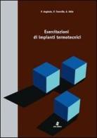 Esercitazioni di impianti termotecnici. E-book di Paolo Anglesio, M. Paolo Tronville, Alberto Vella edito da Otto