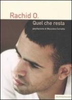 Quel che resta di O. Rachid edito da Playground