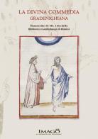La Divina Commedia gradenighiana. Manoscritto sc-ms 1162 della Biblioteca Gambalunga di Rimini