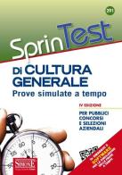 Sprintest di cultura generale. Prove simulate a tempo per pubblici concorsi e selezioni aziendali. Con software di simulazione edito da Edizioni Giuridiche Simone