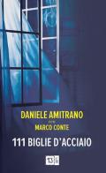 111 biglie d'acciaio di Daniele Amitrano, Marco Conte edito da 13Lab (Milano)