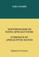Testimonianze di scene apocalittiche. Ediz. italiana e inglese di Sara Ciampi edito da Edizioni Universum