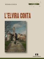 L Elvira conta di Rossana Sciascia edito da Demian Edizioni