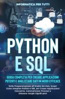 Python e SQL. Guida completa per creare applicazioni potenti e analizzare dati in modo efficace edito da Youcanprint