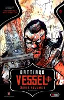Vessel: Terra Santa pulp- Tafur Armageddon vol.1 di Caleb Battiago edito da Independent Legions Publishing