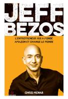 Jeff Bezos. L'entrepreneur qui a fondé amazon et changé le monde di Chris McNab edito da Gremese Editore
