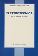 Elettrotecnica vol.2 di Antonio Habetswallner edito da Liguori