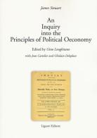 Inquiry into the principles of political oeconomy (An) di James Steuart edito da Liguori