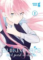 Shikimori's not just a cutie vol.2 di Keigo Maki edito da Star Comics
