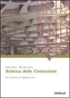 Scienza delle costruzioni di Paolo Casini, Marcello Vasta edito da CittàStudi