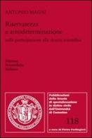 Riservatezza e autodeterminazione nella partecipazione alla ricerca scientifica di Antonio Magni edito da Edizioni Scientifiche Italiane