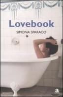 Lovebook di Simona Sparaco edito da Newton Compton