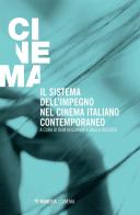 Il sistema dell'impegno nel cinema italiano contemporaneo edito da Mimesis