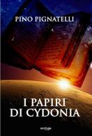 I papiri di Cydonia di Pino Pignatelli edito da Vertigo