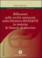 Riflessioni sulle novità introdotte dalla direttiva 2013/34/UE in materia di bilanzio di esercizio di Bianca D'Agostinis edito da Cacucci