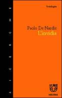 L' invidia. Un rompicapo per le scienze sociali di Paolo De Nardis edito da Booklet Milano