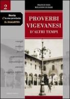 Pavia e la sua provincia. Il dialetto vol.2 di Franco Fava, Rolando Di Bari edito da Edizioni Selecta