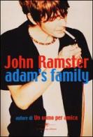 Adam's family di John Ramster edito da La Tartaruga