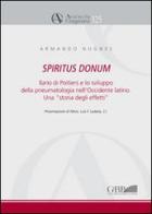 Spiritus Donum. Ilario di Poitiers e lo sviluppo della pneumatologia nell'Occidente latino. Una «storia degli effetti» di Armando Nugnes edito da Pontificio Istituto Biblico