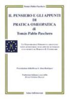 Il pensiero e gli appunti di pratica omeopatica di Tomás Pablo Paschero di Tomás P. Paschero edito da Salus Infirmorum