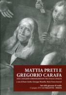 Mattia Preti e Gregorio Carafa. Due cavalieri gerosolimitani tra Italia e Malta edito da Autopubblicato