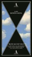 Manuale di volo. Dal mito greco all'arte moderna, dalle avanguardie storiche alla transavanguardia di Achille Bonito Oliva edito da Abscondita