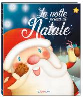 La notte prima di Natale. Ediz. a colori di Clement Clark Moore edito da Crealibri