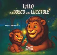 Lillo e il bosco delle lucciole di Sabina Barichello edito da Multiverso Edizioni