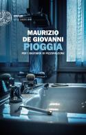 Pioggia per i Bastardi di Pizzofalcone di Maurizio de Giovanni edito da Einaudi