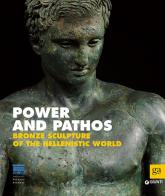 Power and pathos. Bronze sculpture of the hellenistic world. Ediz. illustrata edito da Giunti Editore