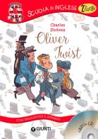 Oliver Twist. Con traduzione e dizionario. Ediz. bilingue. Con CD-Audio di Charles Dickens edito da Giunti Editore