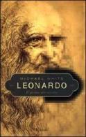 Leonardo. Il primo scienziato di Michael White edito da Rizzoli