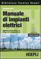 Manuale di impianti elettrici. Con CD-ROM di Gaetano Conte edito da Hoepli