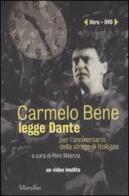 Carmelo Bene legge Dante. DVD. Con libro edito da Marsilio