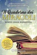 Il quaderno dei miracoli di Alessandro Da Col, Alessandro Pancia edito da L'Età dell'Acquario