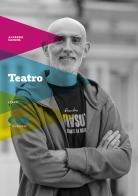Teatro: La respirazione-La tenerezza-Il coraggio di Alfredo Sanzol edito da Cue Press
