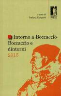 Intorno a Boccaccio. Boccaccio e dintorni 2015 edito da Firenze University Press