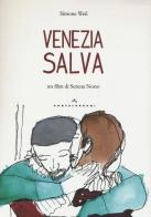 Venezia salva. Con DVD di Simone Weil edito da Castelvecchi