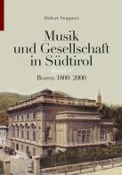 Musik und gesellschaft in Südtirol di Hubert Stuppner edito da Raetia