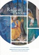 Radicati nella parola. Lectio divina sulle letture feriali dei Tempi di Avvento e Natale edito da Art