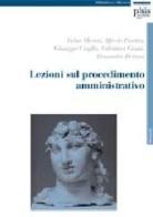Lezioni sul procedimento amministrativo di Fabio Merusi, Alfredo Fioritto, Giuseppe Ciaglia edito da Plus